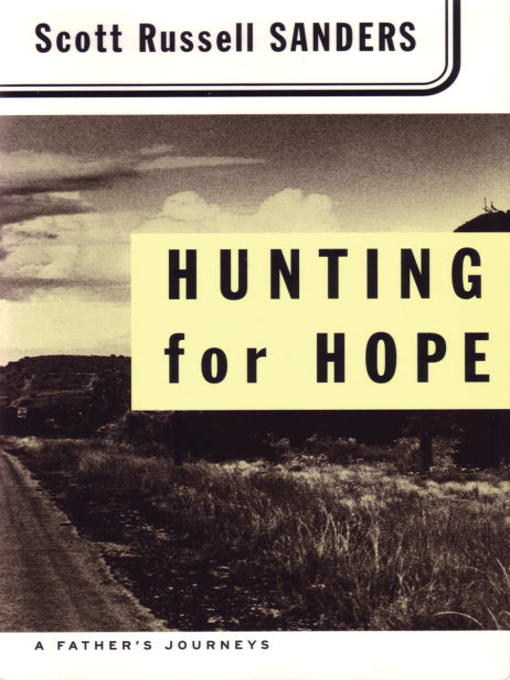 Title details for Hunting for Hope by Scott Russell Sanders - Available